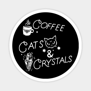 Coffee * Cats * Crystals Magnet